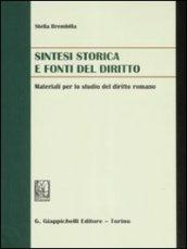 Sintesi storica e fonti del diritto. Materiali per lo studio del diritto romano