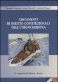 Lineamenti di diritto costituzionale dell'Unione Europea. Con CD-ROM