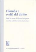 Filosofia e realtà del diritto. Studi in onore di Silvana Castignone