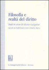 Filosofia e realtà del diritto. Studi in onore di Silvana Castignone