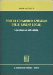 Profili economico aziendali delle banche locali. Una ricerca sul campo