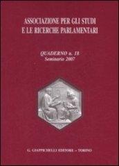 Associazione per gli studi e le ricerche parlamentari. 18.Seminario 2007