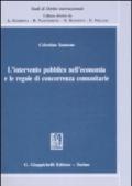 L'intervento pubblico nell'economia e le regole di concorrenza comunitarie