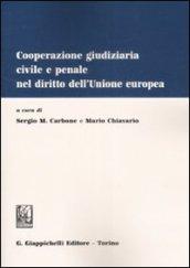 Cooperazione giudiziaria civile e penale nel dirito dell'Unione europea