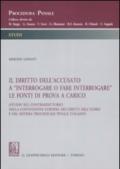 Il diritto dell'accusato a «interrogare o fare interrogare» le fonti di prova a carico (Studio sul contraddittorio nella Convenzione europea dei diritti dell'uomo...)