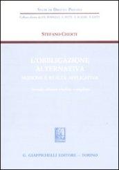 L'obbligazione alternativa. Nozione e realtà applicativa