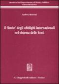 Il «limite» degli obblighi internazionali nel sistema delle fonti