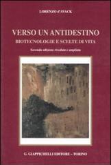 Verso un antidestino. Biotecnologie e scelte di vita