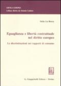 Eguaglianza e libertà contrattuale nel diritto europeo. Le discriminazioni nei rapporti di consumo