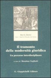 Il tramonto della modernità giuridica. Un percorso interdisciplinare