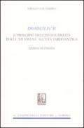 Domicilium. Il principio dell'inviolabilità dalle XII tavole all'età tardoantica. Lezioni di esegesi