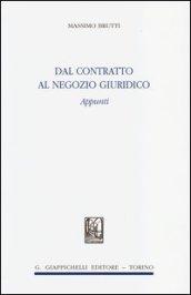 Dal contratto al negozio giuridico. Appunti