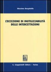 L'eccezione di inutilizzabilità delle intercettazioni