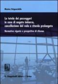 La tutela dei passeggeri in caso di negato imbarco, cancellazione del volo e ritardo prolungato. Normativa vigente e prospettive di riforma