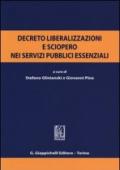 Decreto liberalizzazioni e sciopero nei servizi pubblici essenziali. Atti del Convegno (Roma, 3 luglio 2012)