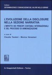 L'evoluzione della disclosure nella sezione narrativa. L'impatto dei principi contabili internazionali e del processo di armonizzazione