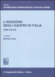 L' adozione degli IAS/IFRS in Italia. Fair value