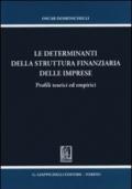 Le determinanti della struttura finanziaria delle imprese. Profili teorici ed empirici