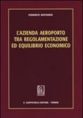 L'azienda aeroporto tra regolamentazione ed equilibrio economico