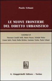 Le nuove frontiere del diritto urbanistico