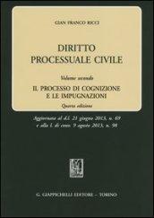 Diritto processuale civile. 2.Il processo di cognizione e le impugnazioni