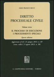 Diritto processuale civile. 3: Il processo di esecuzione. I procedimenti speciali