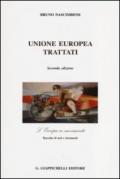 Unione Europea. Trattati. L'Europa in movimento. Raccolta di testi e documenti