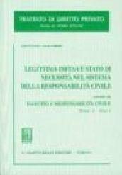 Legittima difesa e stato di necessità nel sistema della responsabilità civile