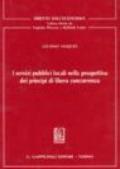 I servizi pubblici locali nella prospettiva dei principi di libera concorrenza