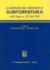 La disciplina del contratto di subfornitura nella Legge n. 192 del 1998