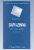 I gruppi aziendali. Strutture e bilanci consolidati