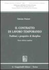 Il contratto di lavoro temporaneo. Problemi e prospettive di disciplina