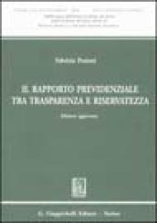 Il rapporto previdenziale tra trasparenza e riservatezza