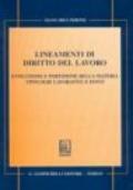 Lineamenti di diritto del lavoro. Evoluzione e partizione della materia tipologie lavorative e fonti