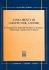 Lineamenti di diritto del lavoro. Evoluzione e partizione della materia tipologie lavorative e fonti