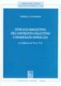 Efficacia soggettiva del contratto collettivo e democrazia sindacale