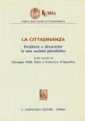 La cittadinanza. Problemi e dinamiche in una società pluralistica