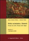 Diritto ecclesiastico. Elementi. Principi non scritti. Principi scritti. Regole: 2