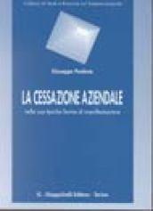 La cessazione aziendale nelle sue tipiche forme di manifestazione