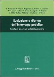 Evoluzione e riforma dell'intervento pubblico. Scritti in onore di Gilberto Muraro