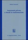 Autonomia privata e rimedi in trasformazione