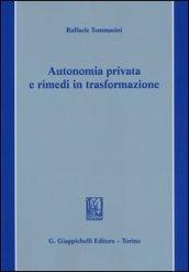 Autonomia privata e rimedi in trasformazione