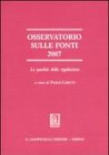 Osservatorio sulle fonti 2007. La qualità della regolazione