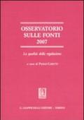 Osservatorio sulle fonti 2007. La qualità della regolazione