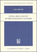 Tutela della salute ed organizzazione sanitaria