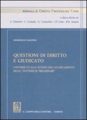 Questioni di diritto e giudicato. Contributo allo studio dell'accertamento delle «fattispecie preliminari»