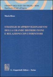 Strategie di approvvigionamento della grande distribuzione e relazioni con i fornitori