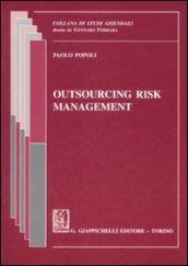 Outsourcing risk management. Ediz. italiana
