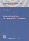 I gruppi aziendali tra economia e diritto