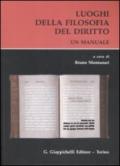 Luoghi della filosofia del diritto. Un manuale